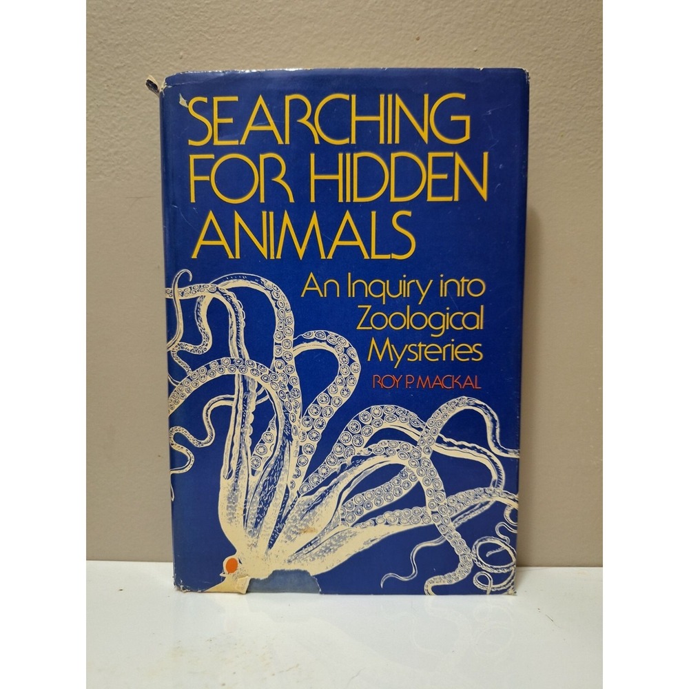Searching For Hidden Animals By Roy P. Mackal Hardcover Zoological Mysteries 1st